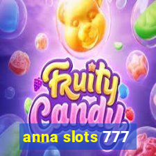 anna slots 777